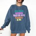 Who Needs Referees When We Have Baseball Moms Comfort Colors Sweatshirt Blue Jean Who Needs Referees When We Have Baseball Moms Comfort Colors Sweatshirt Blue Jean
