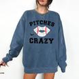 Pitches Be Crazy Baseball Moms Softball Players Hey Batter Comfort Colors Sweatshirt Blue Jean Pitches Be Crazy Baseball Moms Softball Players Hey Batter Comfort Colors Sweatshirt Blue Jean