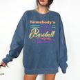 Proud Mama Somebody's Loud Mouth Baseball Mom Ball Comfort Colors Sweatshirt Blue Jean