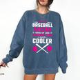 Self Expression Cool Baseball Mom Positive Thinking Comfort Colors Sweatshirt Blue Jean