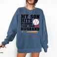 My Son Hits Harder Than Your Husband Baseball Mom Comfort Colors Sweatshirt Blue Jean