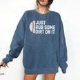 Sports Meme Rub Some Dirt On It For Baseball Mom Premium Comfort Colors Sweatshirt Blue Jean Sports Meme Rub Some Dirt On It For Baseball Mom Premium Comfort Colors Sweatshirt Blue Jean