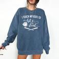 I Teach My Kids To Hit And Steal Baseball Mom Comfort Colors Sweatshirt Blue Jean