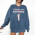 Thank You Kersh Clayton Kershaw Los Angeles Baseball MLBPA Comfort Colors Sweatshirt Blue Jean Thank You Kersh Clayton Kershaw Los Angeles Baseball MLBPA Comfort Colors Sweatshirt Blue Jean