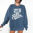 You'Re Killin Me Smalls Baseball Premium Tri-Blend Comfort Colors Sweatshirt Blue Jean