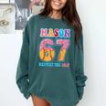 6 7 Mason Baseball Drip Number 67 Player Or 67th Birthday Comfort Colors Sweatshirt Chalky Mint
