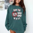 Baseball Ban The Wave Baseball Mom Player Coach Fan Comfort Colors Sweatshirt Chalky Mint