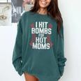 Baseball Joke Tee I Hit Bombs For Hot Moms Player Pitcher Comfort Colors Sweatshirt Chalky Mint