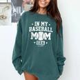 In My Baseball Mom Era Cool Mommy Comfort Colors Sweatshirt Chalky Mint In My Baseball Mom Era Cool Mommy Comfort Colors Sweatshirt Chalky Mint