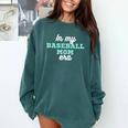 In My Baseball Mom Era Tee Game Day Baseball Mom Life Comfort Colors Sweatshirt Chalky Mint
