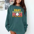 Best Baseball Mom In The World Baseball Comfort Colors Sweatshirt Chalky Mint