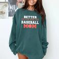 Better Not Mess With This Baseball Mom Comfort Colors Sweatshirt Chalky Mint Better Not Mess With This Baseball Mom Comfort Colors Sweatshirt Chalky Mint