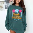 Bruh It's My Birthday Ice Cream Drip Baseball Birthday Comfort Colors Sweatshirt Chalky Mint