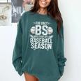 The Only BS I Need In My Life Is Baseball Season Player Joke Comfort Colors Sweatshirt Chalky Mint The Only BS I Need In My Life Is Baseball Season Player Joke Comfort Colors Sweatshirt Chalky Mint