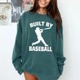 Built By Baseball Baseball For Men Women Boys Players Comfort Colors Sweatshirt Chalky Mint Built By Baseball Baseball For Men Women Boys Players Comfort Colors Sweatshirt Chalky Mint