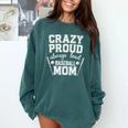 Crazy Proud Always Loud Baseball Mom Premium Comfort Colors Sweatshirt Chalky Mint Crazy Proud Always Loud Baseball Mom Premium Comfort Colors Sweatshirt Chalky Mint