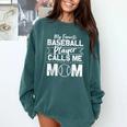Cute My Favorite Baseball Player Calls Me Mom Baseball Moms Comfort Colors Sweatshirt Chalky Mint