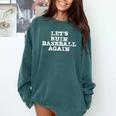 Let's Ruin Baseball Again Premium Tri-Blend Comfort Colors Sweatshirt Chalky Mint Let's Ruin Baseball Again Premium Tri-Blend Comfort Colors Sweatshirt Chalky Mint