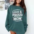 Loud & Proud Baseball Mom Mama Sport Cute Comfort Colors Sweatshirt Chalky Mint