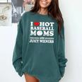 I Love Hot Baseball Mom Wieners Comfort Colors Sweatshirt Chalky Mint