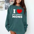 I Love Hot Baseball Moms I Heart Baseball Moms Comfort Colors Sweatshirt Chalky Mint I Love Hot Baseball Moms I Heart Baseball Moms Comfort Colors Sweatshirt Chalky Mint