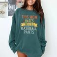 This Mom Hates White Baseball Pants Quote For a Baseball Mom Comfort Colors Sweatshirt Chalky Mint This Mom Hates White Baseball Pants Quote For a Baseball Mom Comfort Colors Sweatshirt Chalky Mint