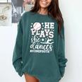 He Plays She Dances Mom Of Both Dancing And Baseball Mom Comfort Colors Sweatshirt Chalky Mint
