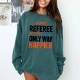 Retired Basketball Referee For Baseball Refs Comfort Colors Sweatshirt Chalky Mint Retired Basketball Referee For Baseball Refs Comfort Colors Sweatshirt Chalky Mint