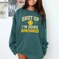 Shut Up I'm Doing Gamechanger Baseball Softball Cheer Comfort Colors Sweatshirt Chalky Mint Shut Up I'm Doing Gamechanger Baseball Softball Cheer Comfort Colors Sweatshirt Chalky Mint