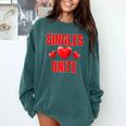 Singles Unite Valentines Day Humor For Singles Raglan Baseball Tee Comfort Colors Sweatshirt Chalky Mint Singles Unite Valentines Day Humor For Singles Raglan Baseball Tee Comfort Colors Sweatshirt Chalky Mint