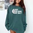 Sports Meme Rub Some Dirt On It For Baseball Mom Comfort Colors Sweatshirt Chalky Mint Sports Meme Rub Some Dirt On It For Baseball Mom Comfort Colors Sweatshirt Chalky Mint