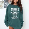 Women's Baseball Mom Moms Against Baseball Pants Proud Comfort Colors Sweatshirt Chalky Mint Women's Baseball Mom Moms Against Baseball Pants Proud Comfort Colors Sweatshirt Chalky Mint