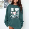 Womens Dibs On The Coach Coach's Wife Quote Baseball Mom Comfort Colors Sweatshirt Chalky Mint Womens Dibs On The Coach Coach's Wife Quote Baseball Mom Comfort Colors Sweatshirt Chalky Mint
