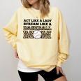 Act Like a Lady Scream Like a Baseball Mom Mother Comfort Colors Sweatshirt Blue Spruce