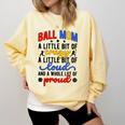Ball Mom Proud Volleyball Baseball Mom Comfort Colors Sweatshirt Blue Spruce