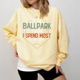 At Ballpark Is Where I Spend Most Of My Days Baseball Mom Comfort Colors Sweatshirt Blue Spruce At Ballpark Is Where I Spend Most Of My Days Baseball Mom Comfort Colors Sweatshirt Blue Spruce