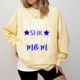 BASEBALL STAR MOM Sporty Design For Proud Baseball Moms Comfort Colors Sweatshirt Blue Spruce