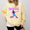 Your Girlfriend Likes My Swing Baseball Quote Boys Men Comfort Colors Sweatshirt Blue Spruce Your Girlfriend Likes My Swing Baseball Quote Boys Men Comfort Colors Sweatshirt Blue Spruce