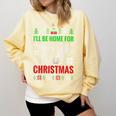 I'Ll Be Home For Christmas Baseball Xmas Comfort Colors Sweatshirt Blue Spruce I'Ll Be Home For Christmas Baseball Xmas Comfort Colors Sweatshirt Blue Spruce