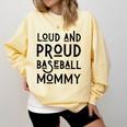 Loud & Proud Baseball Mommy Sports Lover Mom Women Comfort Colors Sweatshirt Blue Spruce Loud & Proud Baseball Mommy Sports Lover Mom Women Comfort Colors Sweatshirt Blue Spruce