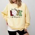 For The Love Of The Game Day Baseball Mom Cheering Lovers Comfort Colors Sweatshirt Blue Spruce