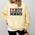 I Love Hot Baseball Moms Heart Sport Fan For Women Men Comfort Colors Sweatshirt Blue Spruce