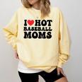 I Love Hot Baseball Moms Baseball Mom Sport Men Women Comfort Colors Sweatshirt Blue Spruce I Love Hot Baseball Moms Baseball Mom Sport Men Women Comfort Colors Sweatshirt Blue Spruce
