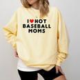 I Love Hot Baseball Moms Red Heart Comfort Colors Sweatshirt Blue Spruce
