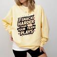 I Snack Harder Than Your Team Plays Baseball Mom Comfort Colors Sweatshirt Blue Spruce I Snack Harder Than Your Team Plays Baseball Mom Comfort Colors Sweatshirt Blue Spruce