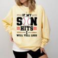If My Son Hits I Will Yell Loud Baseball Mom Comfort Colors Sweatshirt Blue Spruce If My Son Hits I Will Yell Loud Baseball Mom Comfort Colors Sweatshirt Blue Spruce