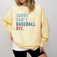Sorry Can't Baseball Bye Baseball Mom Men Women Kids Premium Comfort Colors Sweatshirt Blue Spruce Sorry Can't Baseball Bye Baseball Mom Men Women Kids Premium Comfort Colors Sweatshirt Blue Spruce