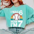 I Was 6 Now Im 7 Baseball Birthday Age 7 Comfort Colors Sweatshirt Butter