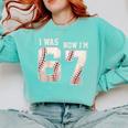 I Was 6 Now I'm 7 Year Old Birthday 67 Meme Baseball Bday Comfort Colors Sweatshirt Butter I Was 6 Now I'm 7 Year Old Birthday 67 Meme Baseball Bday Comfort Colors Sweatshirt Butter