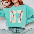 67 Baseball Six Seven 6 7 Meme 67 Comfort Colors Sweatshirt Butter